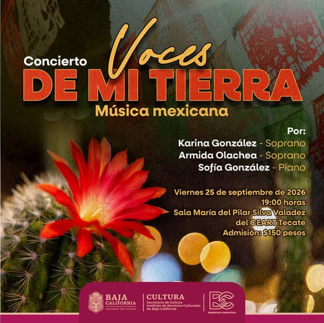 Voces de mi Tierra: Música Mexicana (CEART Tecate)